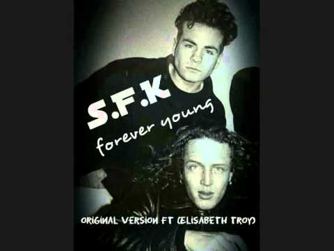 SFK FOREVER YOUNG ..ORIGINAL VERSION