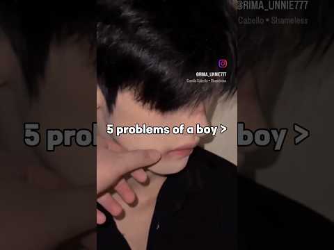 5 problems of a boy 🥺 #aesthetic #korean #cute #boy #beautiful #fypシ