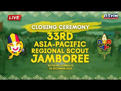 Closing Program: 33rd Asia-Pacific Regional Scout Jamboree 12/20/25