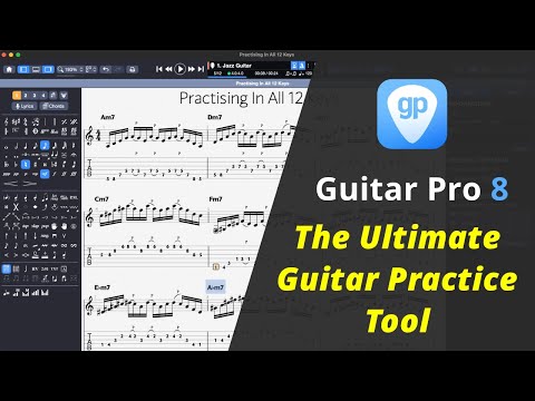 Guitar Pro 8 - The Ultimate Practice Tool To Supercharge Your Progress