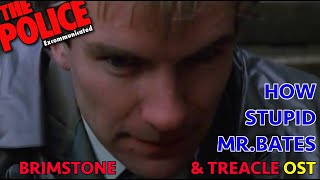 THE POLICE - HOW STUPID MR.BATES (FROM BRIMSTONE &amp; TREACLE OST 1982)