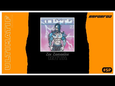 Rota - Zor Zamanlar (ft. Alaca) #SP