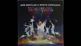 Bob Sinclair Together ft Steve Edwards
