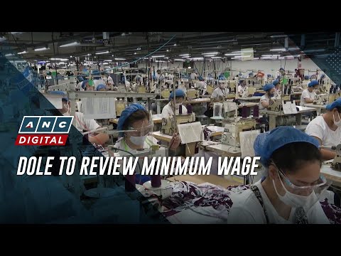 DOLE to review minimum wage