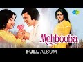 Mehbooba Mere Naina Sawan Bhadon Parbat Ke Peechhe Rajesh Khanna Hema Malini