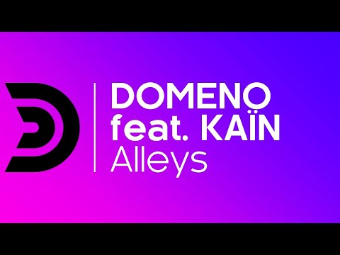 DOMENO feat. KAÏN - Alleys [Official]