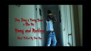 Drip Doug x Young Savo x Slim Uzi - Young &amp; Reckless (Freestyle) (Shot/Edited By Don Sipp)