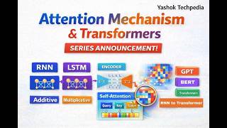 From RNN to Transformers | The Complete Attention Mechanism Series