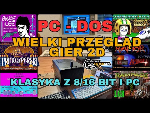 Borsuk Retro Gry TV: PC DOS - Wielki Przegląd Gier 2D (Retro z Komputerów 8 / 16bit + Klasyka z PC)