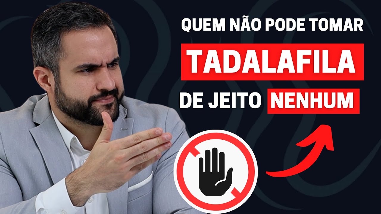 QUEM NÃO PODE TOMAR A TADALAFILA DE JEITO NENHUM? | DR. MATHEUS AMARAL - UROLOGISTA