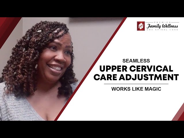 Seamless Upper Cervical Care Adjustment Works Like Magic
