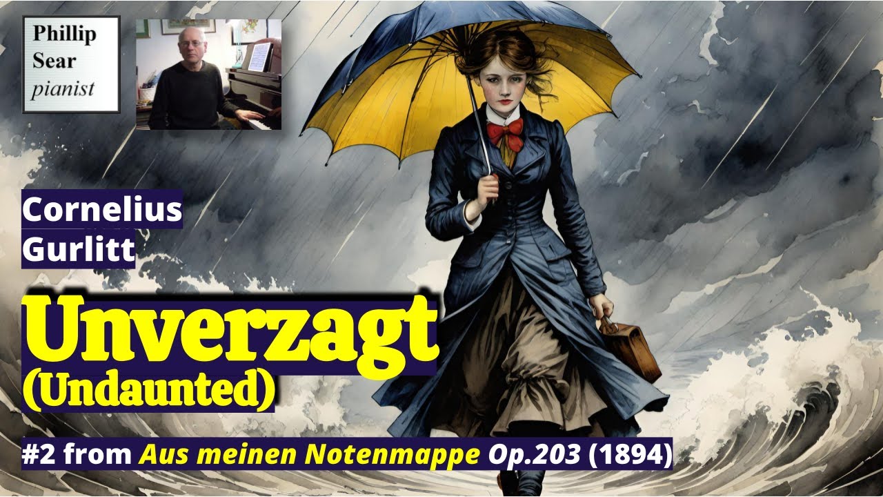 Cornelius Gurlitt: Unverzagt (Undaunted), Op.203 No.2