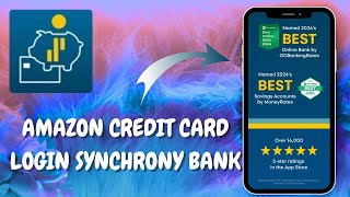 Access Your Amazon Credit Card via the My Synchrony App (iOS& Android)-Here's How You Can Do It 2025