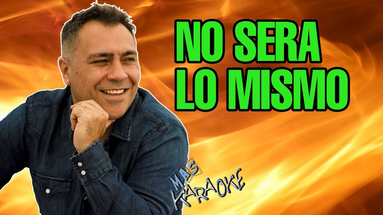 NO SER脕 LO MISMO