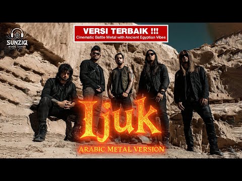 IYETH BUSTAMI – IJUK (Arabic Metal Epic Cinematic Battle Version | AI Cover) #sunziq