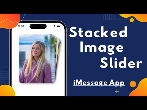 Cloning iMessage App's Cool Stacked Image Slider - Xcode 14 - SwiftUI Tutorials
