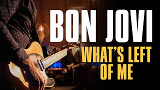 Bon Jovi - What&#39;s Left Of Me (Subtitulado)
