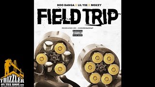 Boo Banga x Lil Yee x Mozzy - Field Trip [Prod. JuneOnnaBeat] [Thizzler.com]