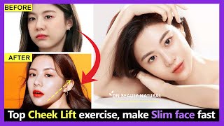 Top Cheek Lift exercise without surgery, Slim and tighten face skin, lift sagging cheeks fast.
