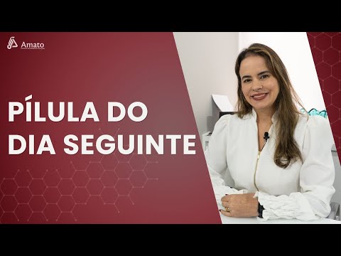 Pílula do Dia Seguinte! Quais as DÚVIDAS mais comuns?!