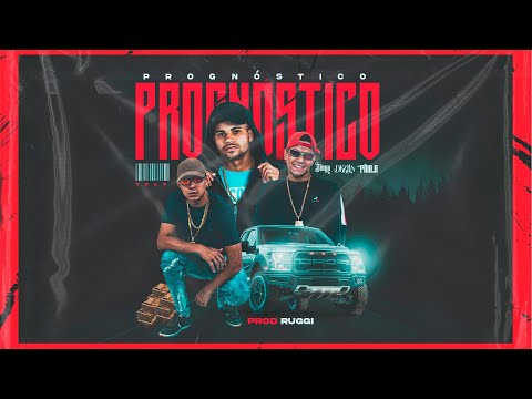 MC Dkziin, MC Diogo da VN, MC Pablo - Prognóstico (Prod. Ruggi)