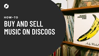 How To Buy and Sell Music on Discogs: A Marketplace Overview