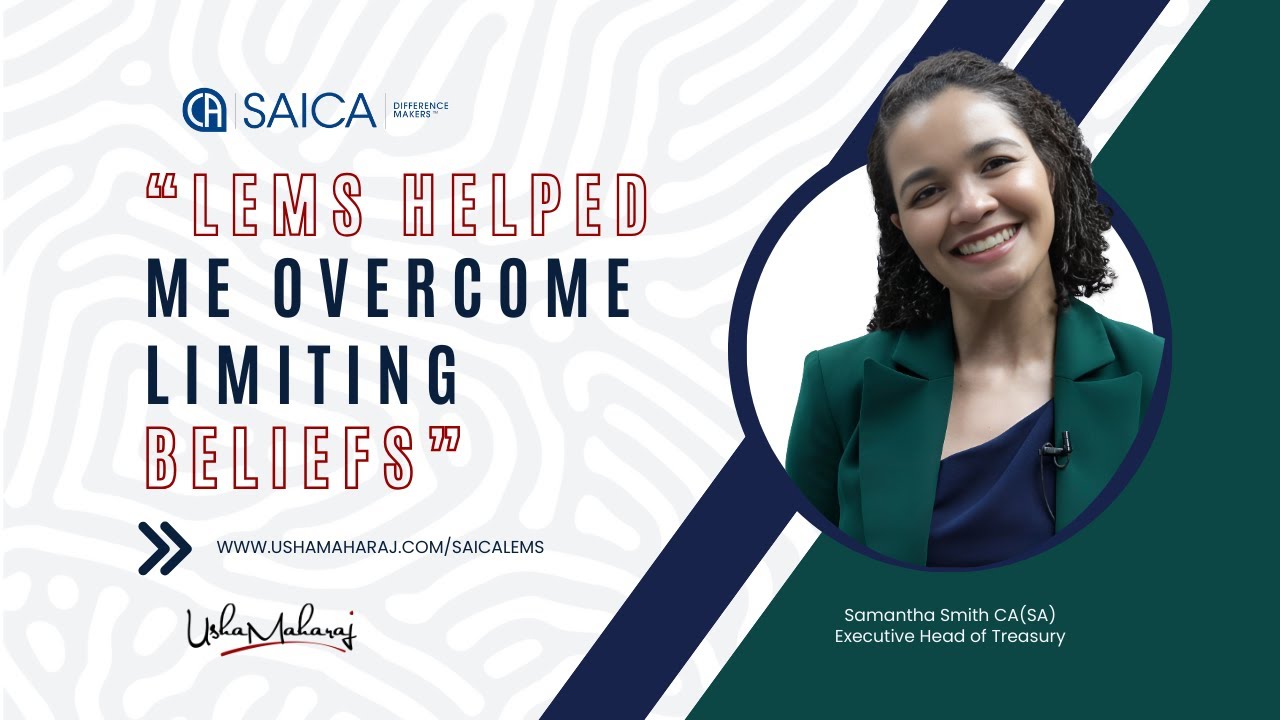 How SAICA LEMS Helped Me Break Free from Limiting Beliefs | Samantha Smith’s Story