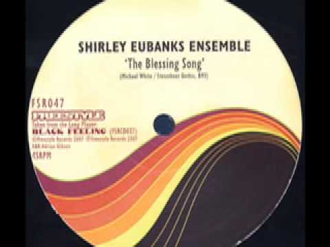 Shirley Eubanks Ensemble - The Blessing Song