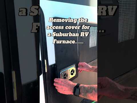 How to remove & replace the access cover for a Suburban RV furnace