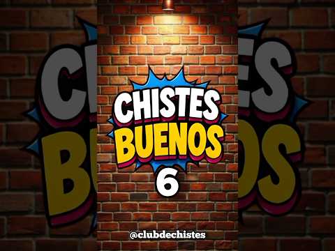 Chistes Buenos 6 | CLUB DE CHISTES