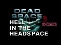 DEAD SPACE SONG - Hell In The Headspace 