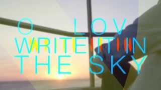 Write It In The Sky - Kina Grannis (Official Lyric Video)