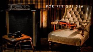 Por fín que sea Music Video