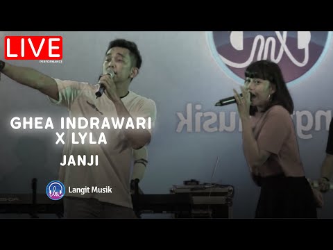 GHEA X LYLA - JANJI | LIVE PERFORMANCE AT LET'S TALK MUSIC