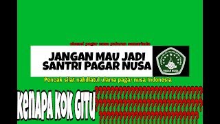 Download lagu JANGAN MAU JADI SANTRI PAGAR NUSA sindiran buat pa... mp3