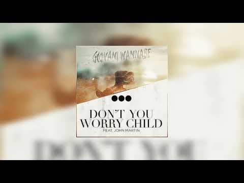 MASHUP: Giovani Wannabe X Don't you worry child - Pinguini Tattici Nucleari VS Swedish House Mafia