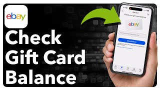 How To Check eBay Gift Card Balance