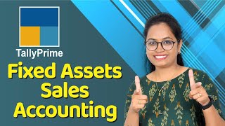 Sale Fixed Assets Entry Furniture /Machinery/Software Entries in tally Prime