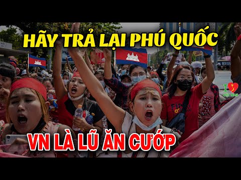 , title : 'Dân Mạng Campuchia Dở Hơi Lên Cơn Đòi Việt Nam Trả Lại Sài Gòn và Phú Quốc? Cơ Sở Đâu?'