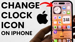 Change Clock Icon on iPhone Home Screen - Full Guide