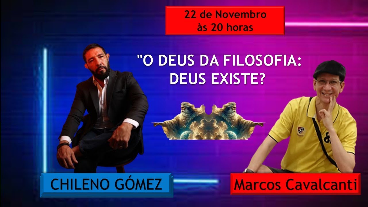 O DEUS DA FILOSOFIA: DEUS EXISTE? - POR CHILENO GÓMEZ