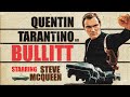 Quentin Tarantino On Steve McQueen S Bullitt Cinema Speculation