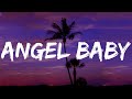 Angel Baby Troye Sivan Lyrics Justin Bieber One Direction Stephen Sanchez