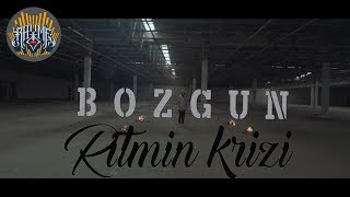 Bozgun - Ritmin Krizi (Official Video)