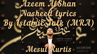 Download lagu Azeem AlShan Mesut Kurtis Nasheed Lyrics by Islamic Talk (MRA). #Awakeningmusic #mesutkurtis #itmra mp3