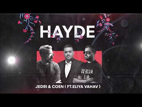Jedri & Coen - Hayde (Ft. Eliya Vahav)