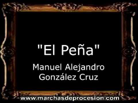 El Peña - Manuel Alejandro González Cruz [CT]