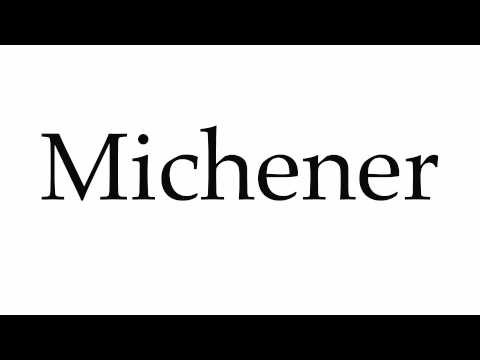 How to Pronounce Michener