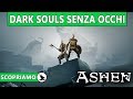 DARK SOULS SENZA OCCHI ASHEN Gameplay ITA SCOPRIAMO