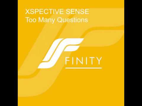 Xspective Sense - Too Many Questions (Original Mix)